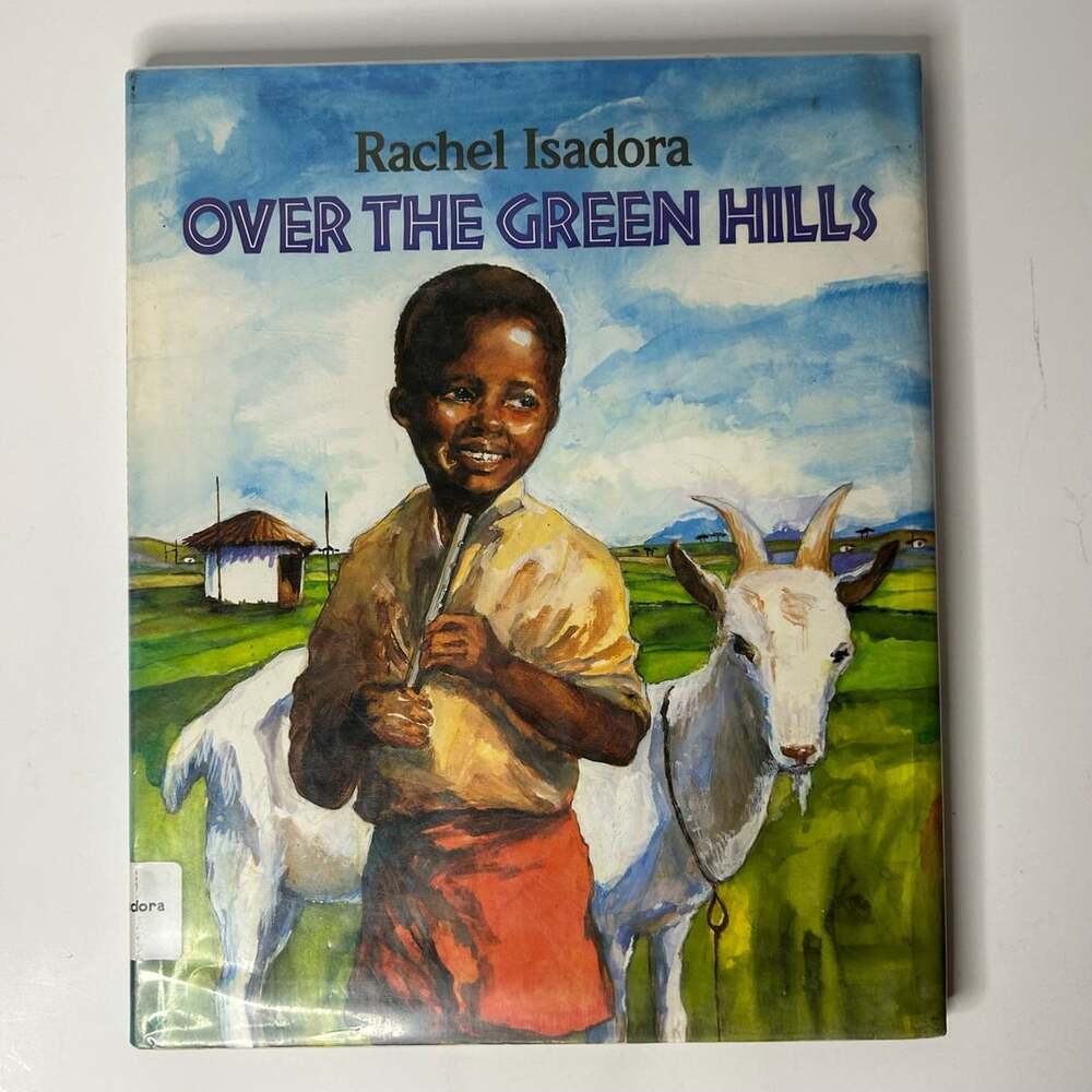 Over the Green Hills by Rachel Isadora Hardcover